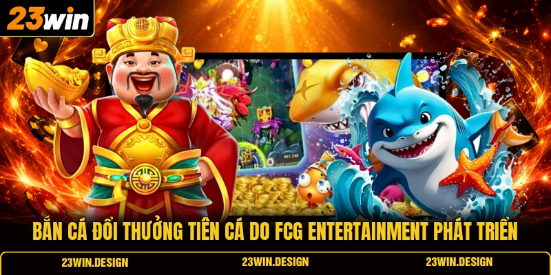 Bắn cá đổi thưởng Tiên Cá do FCG Entertainment phát triển