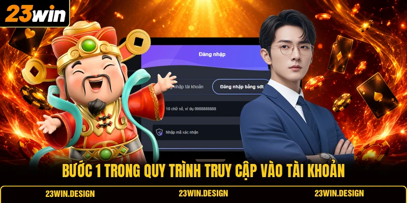 Bước 1 trong quy trình truy cập vào tài khoản