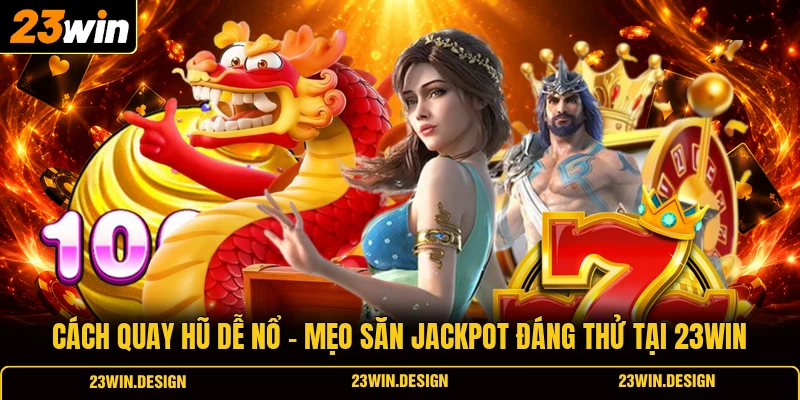 Cách quay hũ dễ nổ