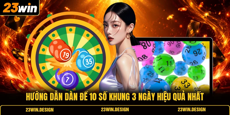 Dàn đề 10 số khung 3 ngày