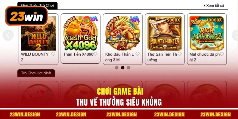 23WIN 21 Chơi game bài thu về thưởng siêu khủng